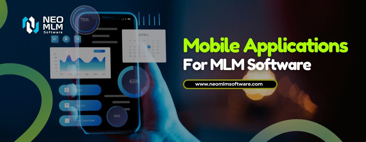 Mobile Applications for MLM Software