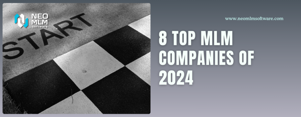 8 Top MLM Companies of 2024