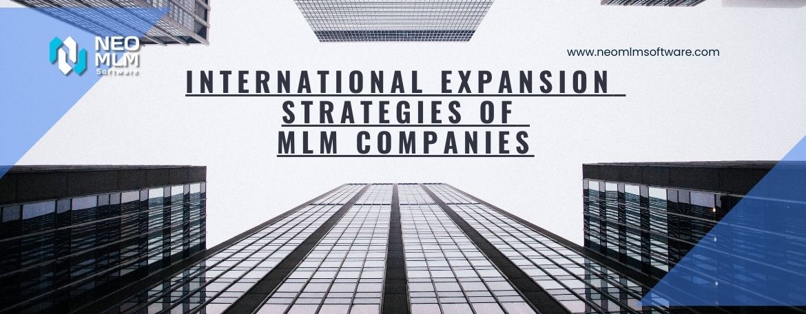 International Expansion Strategies of MLM Companies