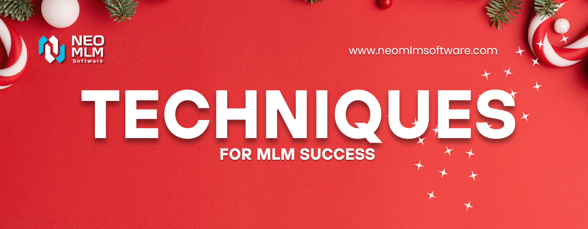 Techniques For MLM Success