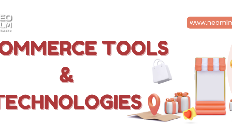 E-commerce Tools and Technologies