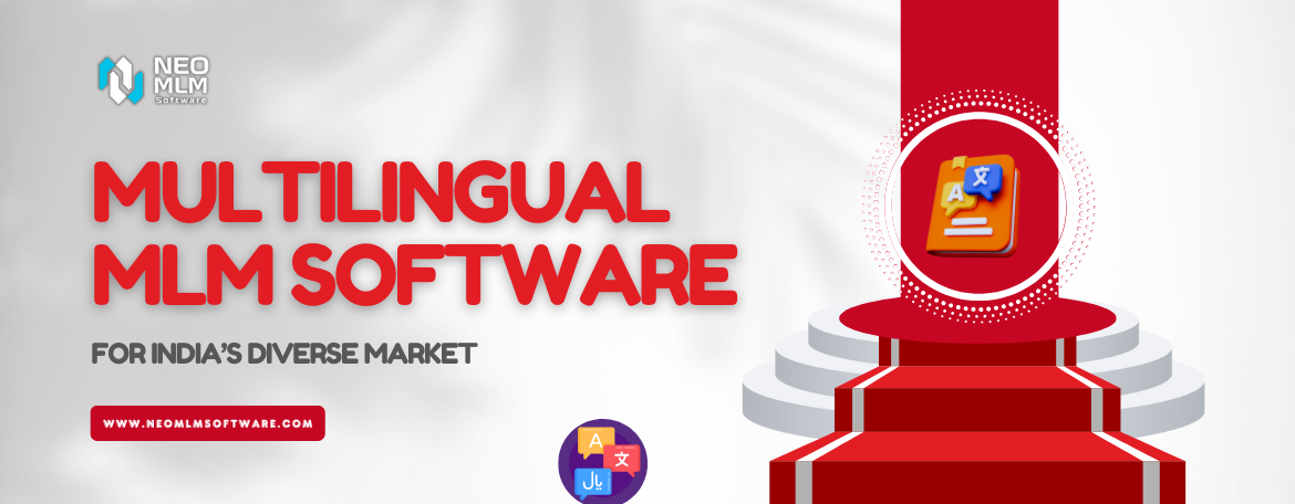 Developing Multilingual MLM Software for India’s Diverse Market