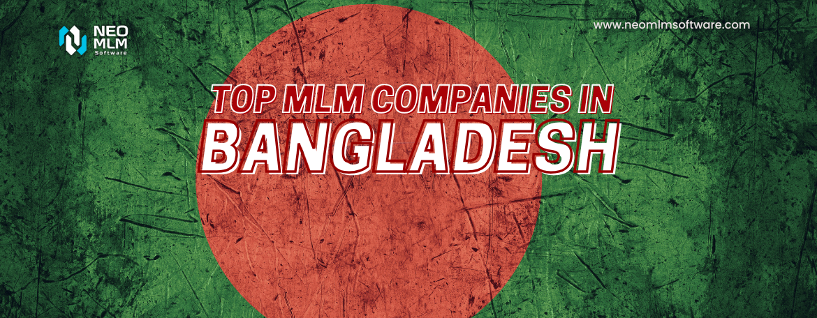 Top MLM Companies in Bangladesh